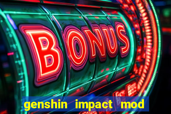 genshin impact mod menu 2024